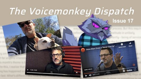 The Voicemonkey Dispatch banner for Issue 17